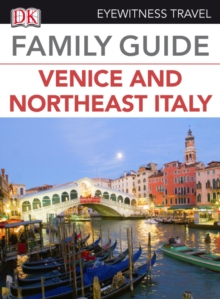 Image for Eyewitness Travel Family Guide Venice & Northeast Italy.