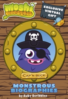 Image for Moshi Monsters Monstrous Biographies: Cap'n Buck