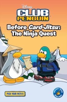 Image for Club Penguin: Pick Your Path 6: Before Card-jitsu: The Ninja Quest
