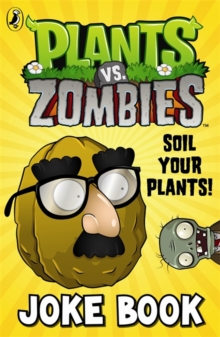 Image for Plants vs. Zombies joke book  : soil your plants!
