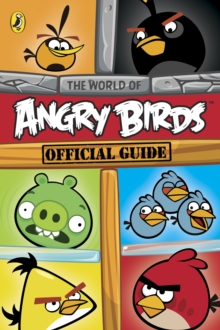 Image for Angry Birds: The World of Angry Birds Official Guide