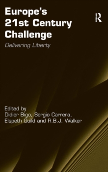 Europe’s 21st Century Challenge: Delivering Liberty