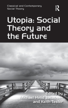 Utopia: Social Theory and the Future
