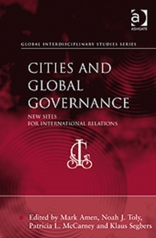 Image for Cities and global governance  : new sites for international relations