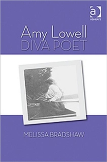 Amy Lowell, Diva Poet