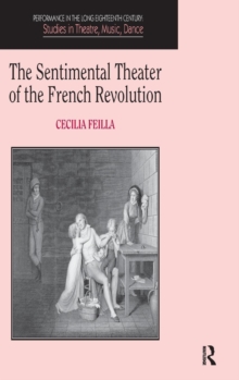Sentimental Theater of the French Revolution