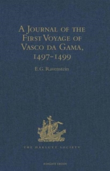 A Journal of the First Voyage of Vasco da Gama, 1497-1499