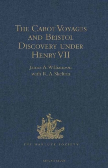 Image for The Cabot Voyages and Bristol Discovery under Henry VII