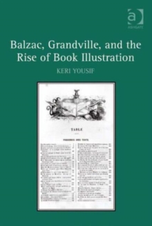Balzac, Grandville, and the Rise of Book Illustration