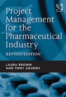 Image for Project Management for the Pharmaceutical Industry