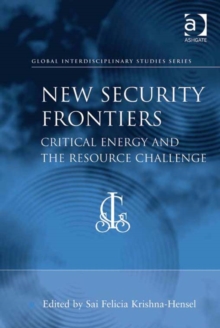 Image for New security frontiers: critical energy and the resource challenge