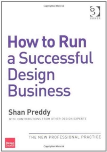 Image for How to Run a Successful Design Business and How to Market Design Consultancy Services