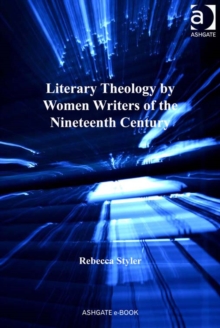 Image for Literary theology by women writers of the nineteenth century