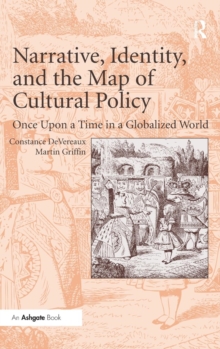 Image for Narrative, Identity, and the Map of Cultural Policy