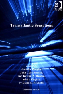 Image for Transatlantic sensations: edited by Jennifer Phegley, John Cyril Barton, and Kristin N. Huston, with a preface by David S. Reynolds.
