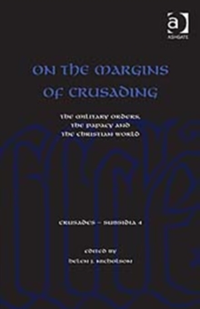 On the Margins of Crusading