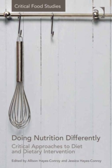 Image for Doing nutrition differently: critical approaches to diet and dietary intervention