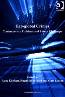 Image for Eco-global crimes: contemporary problems and future challenges