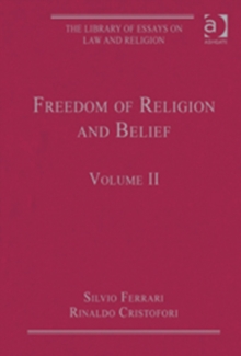 Image for The library of essays on law and religionVolume II,: Freedom of religion and belief