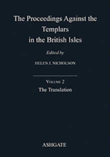 Image for The proceedings against the Templars in the British IslesVolume 2,: The translation