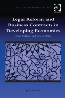 Image for Legal reform and business contracts in developing economies: trust, culture, and law in Dakar