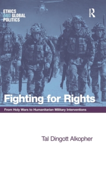 Fighting for Rights: From Holy Wars to Humanitarian Military Interventions