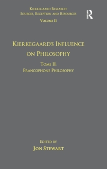 Image for Volume 11, Tome II: Kierkegaard's Influence on Philosophy