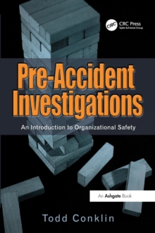 Pre-Accident Investigations: An Introduction to Organizational Safety