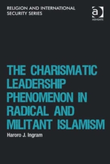 Charismatic Leadership Phenomenon in Radical and Militant Islamism