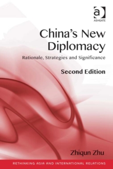 Image for China's new diplomacy: rationale, strategies and significance