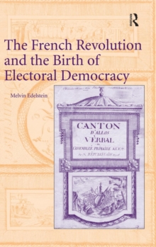 French Revolution and the Birth of Electoral Democracy