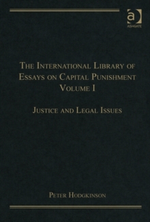 International Library of Essays on Capital Punishment, Volume 1