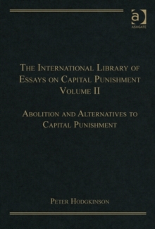 International Library of Essays on Capital Punishment, Volume 2