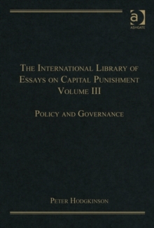 Image for The International Library of Essays on Capital Punishment, Volume 3
