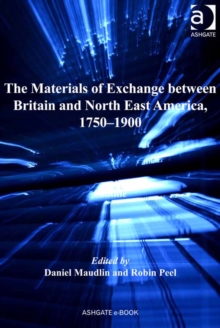 Image for The Materials of Exchange Between Britain and North East America, 1750-1900