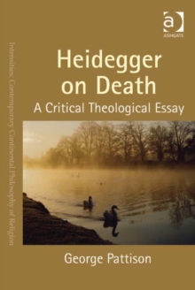 Image for Heidegger on death: a critical theological essay