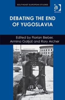 Debating the End of Yugoslavia