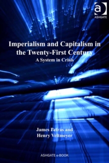 Image for Imperialism and capitalism in the twenty-first century: a system in crisis