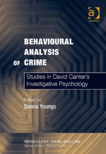 Image for Behavioural analysis of crime: studies in David Canter's investigative psychology