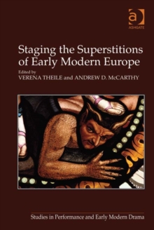 Image for Staging the superstitions of early modern Europe