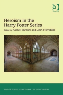 Image for Heroism in the Harry Potter series