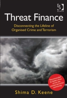 Image for Threat finance: disconnecting the lifeline of organised crime and terrorism