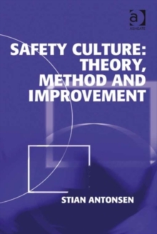 Image for Safety culture: theory, method and improvement