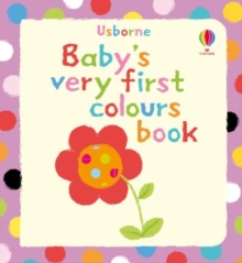Image for Baby's very first book of colours  : author, Jenny Tyler