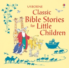 Image for Usborne classic Bible stories for little children