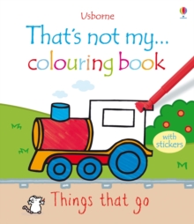Image for That's Not My ... Colouring Book Things That Go