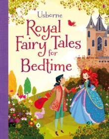 Image for Usborne royal fairy tales for bedtime