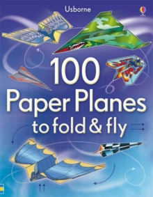 Image for 100 Paper Planes to Fold and Fly