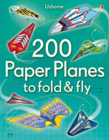 Image for 200 Paper Planes to fold & fly