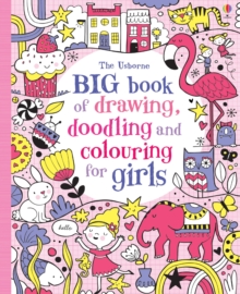 Big Book of Drawing, Doodling & Colouring for Girls